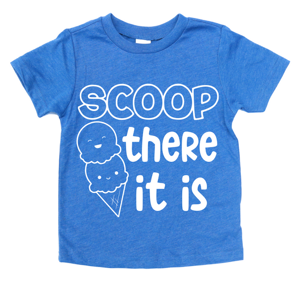 SCOOP THERE IT IS KIDS SHIRT