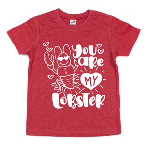 YOU ARE MY LOBSTER KIDS SHIRT