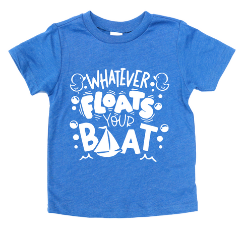 WHATEVER FLOATS YOUR BOAT KIDS SHIRT