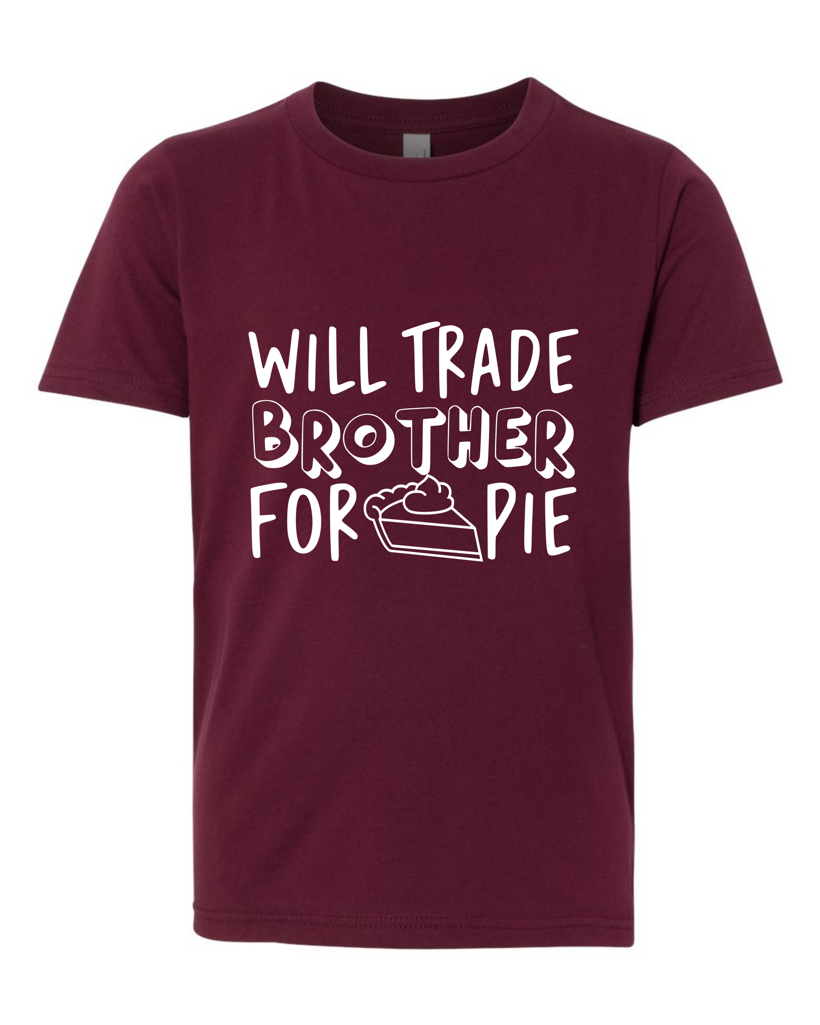 WILL TRADE BROTHER FOR PIE KIDS SHIRT