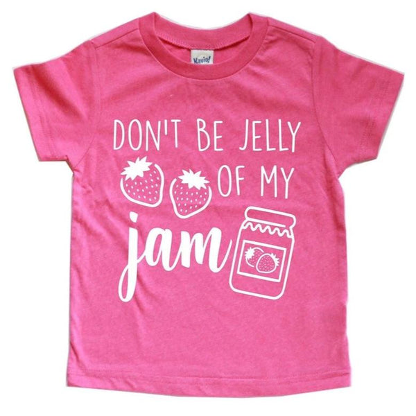 DON'T BE JELLY OF MY JAM (STRAWBERRY) KIDS SHIRT
