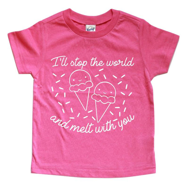 I'LL STOP THE WORLD AND MELT WITH YOU KIDS SHIRT