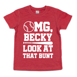 OMG, BECKY LOOK AT THAT BUNT KIDS SHIRT