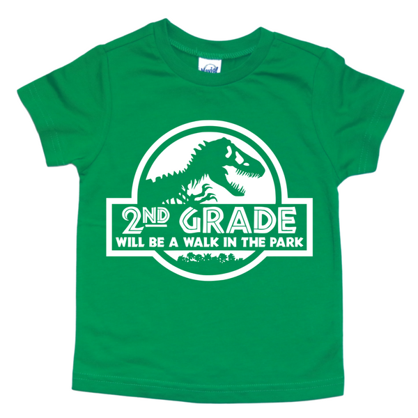 2ND GRADE WILL BE A WALK IN THE PARK KIDS SHIRT