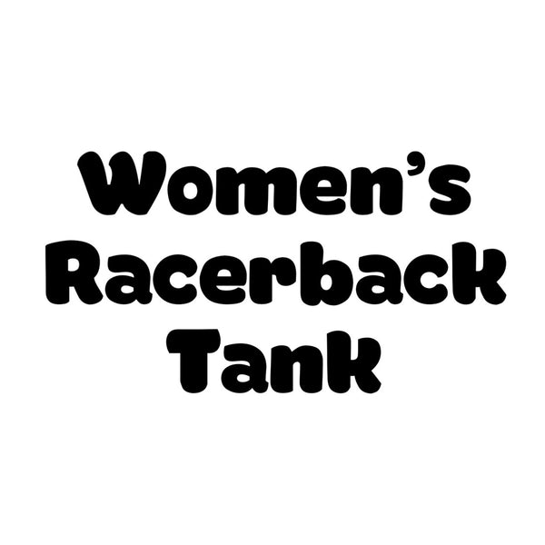 WOMEN’S RACERBACK TANK
